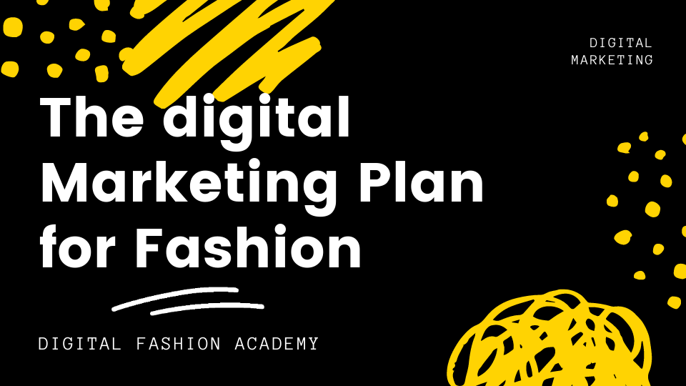 how-to-create-a-digital-marketing-plan-for-fashion