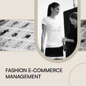 Fashion Ecommerce Management Course Online